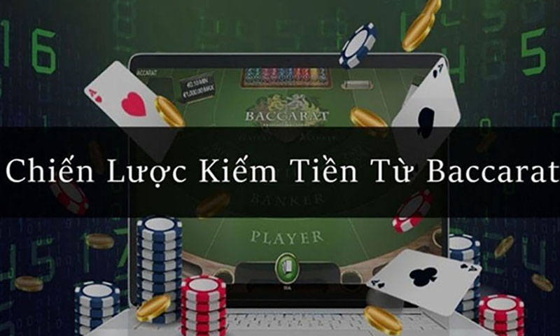 Kiếm tiền từ baccarat