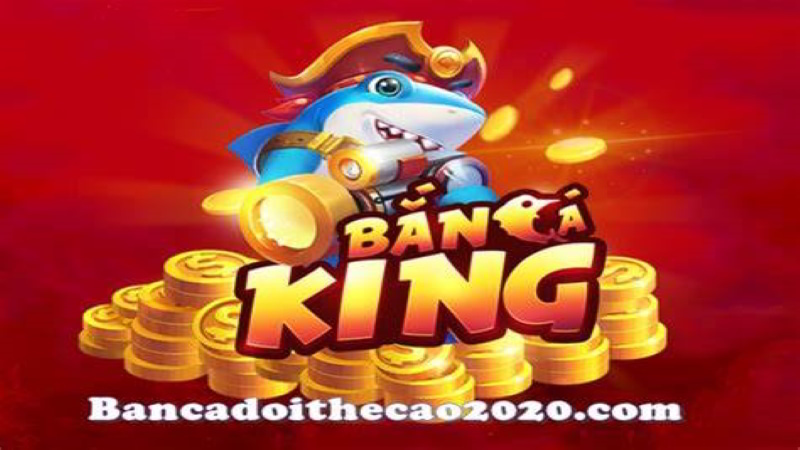 Hướng dẫn chơi game bắn cá king dễ thắng nhất