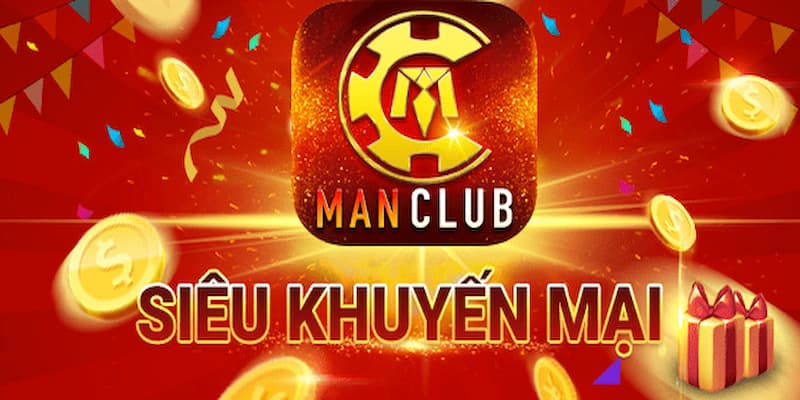 Tổng hợp khuyến mãi của Man club