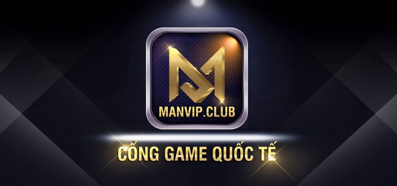 Đôi nét về cổng game đổi thưởng uy tín - Manvip